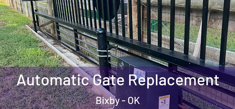 Automatic Gate Replacement Bixby - OK